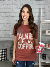 Load image into Gallery viewer, No Talkie Before Coffee Graphic Tee Shirt
