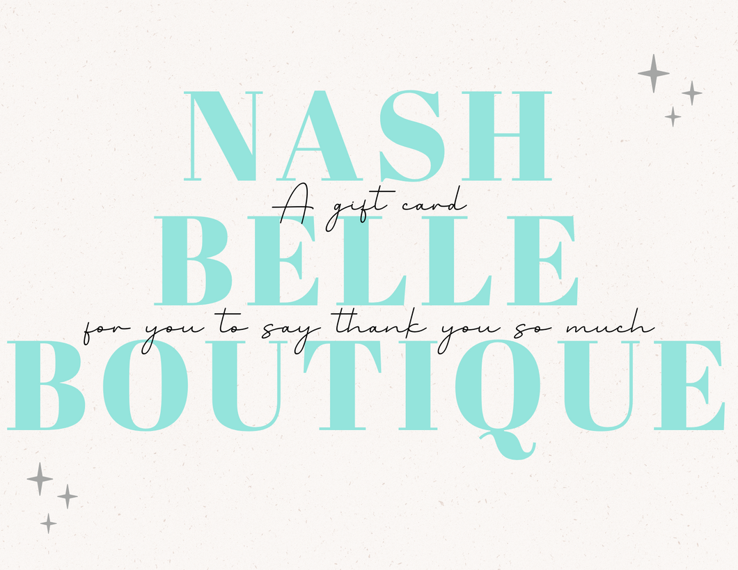 Nash Belle Boutique Gift Card